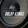 Vad är Dolby Atmos?