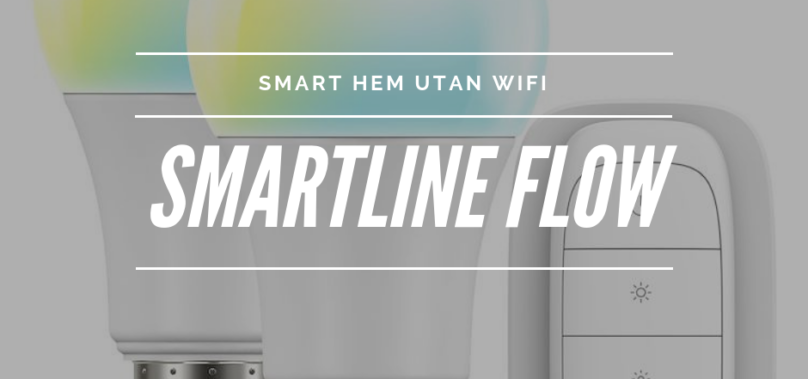 Smartline Flow – smarta hemmet nu ännu enklare