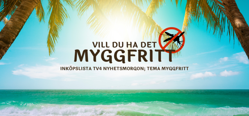Inköpslista TV4 Nyhetsmorgon – Myggskydd