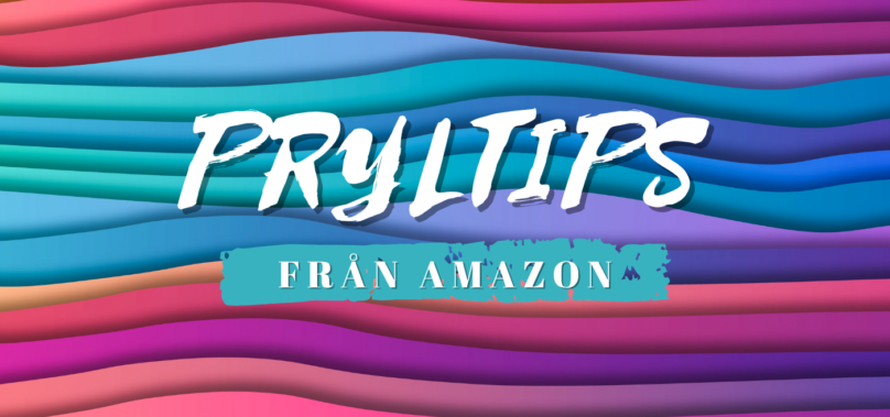 Prylexpertens Amazon tips!