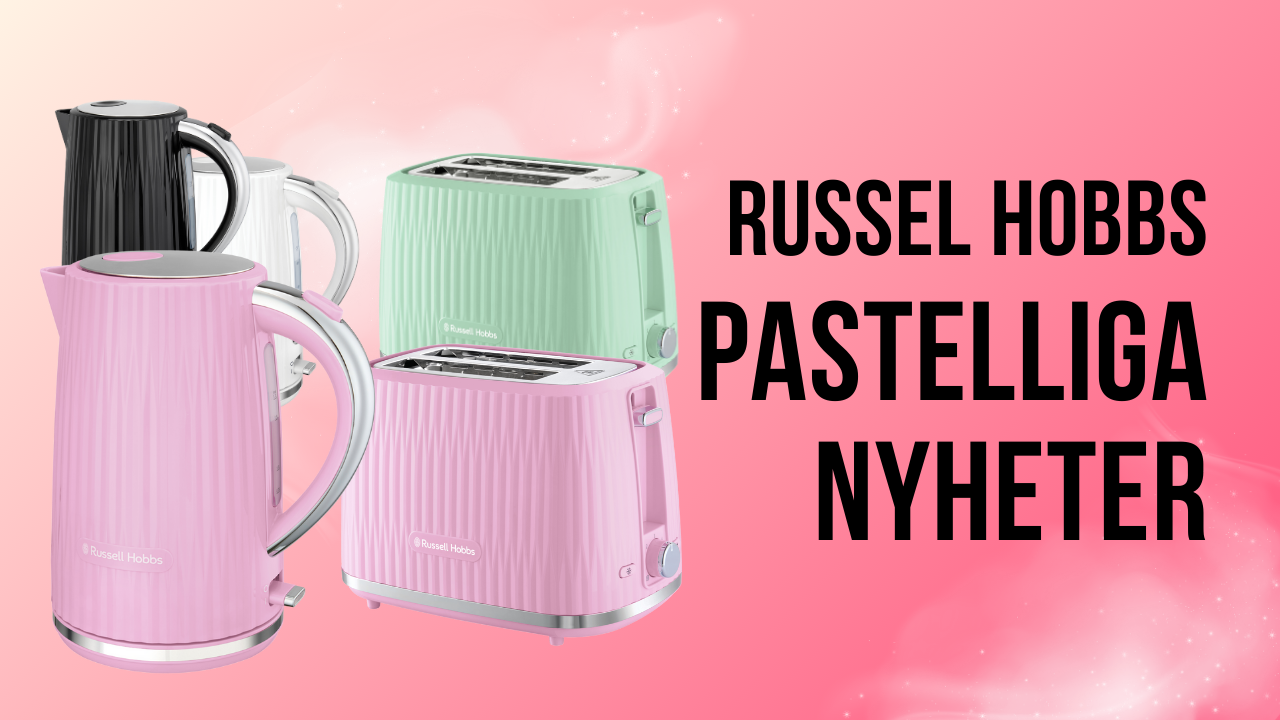 Pastelliga nyheter från Russel Hobbs