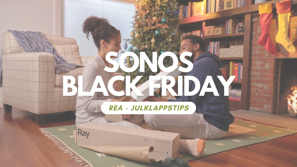 Ljudfest med Sonos på Black Friday!